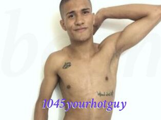 1045yourhotguy