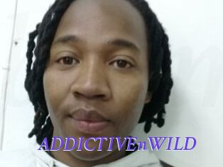 ADDICTIVEnWILD