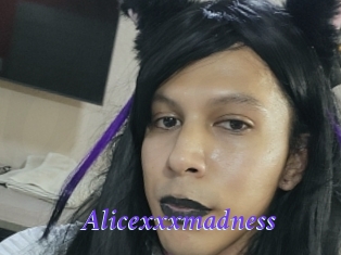 Alicexxxmadness