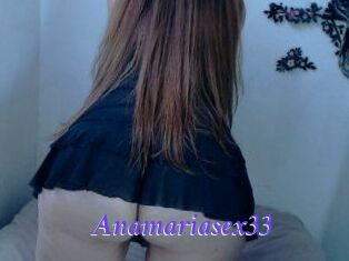 Anamariasex33