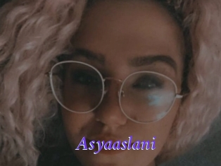 Asyaaslani