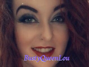 BustyQueenLou