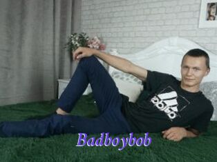 Badboybob