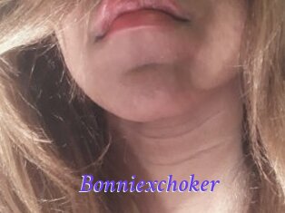 Bonniexchoker