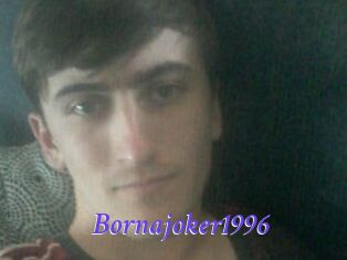 Bornajoker1996