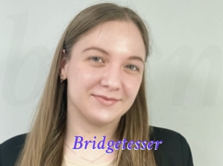 Bridgetesser