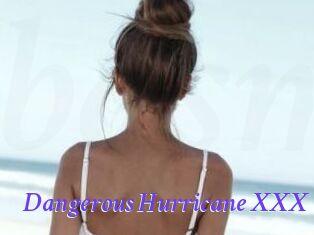 Dangerous_Hurricane_XXX