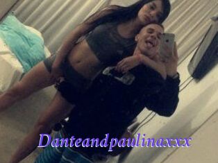 Danteandpaulinaxxx