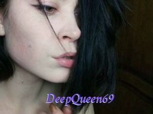 DeepQueen69