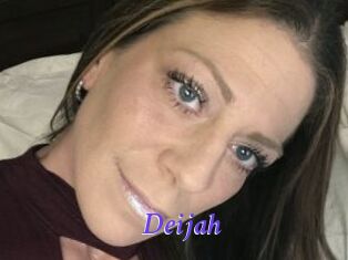 Deijah