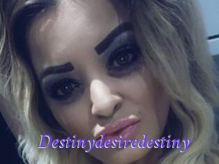 Destinydesiredestiny