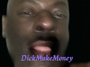 DickMakeMoney