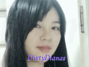 DirtyDianas