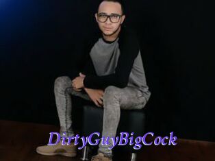 DirtyGuyBigCock