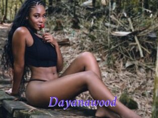 Dayanawood