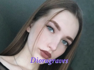 Dioragraves