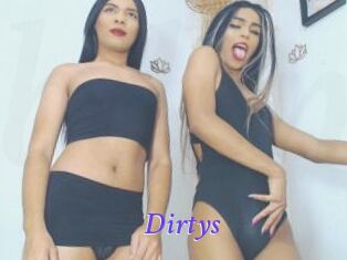 Dirtys