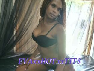 EVAxxHOTxxTITS