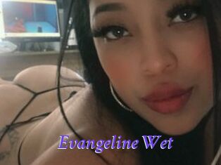 Evangeline_Wet