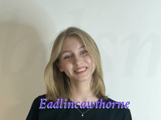 Eadlincawthorne