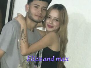 Eliza_and_max