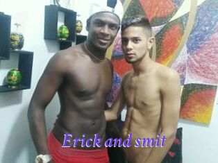 Erick_and_smit