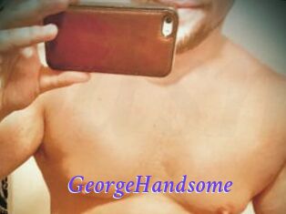 GeorgeHandsome