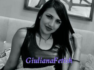 GiulianaFetish