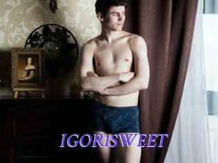 IGOR1SWEET