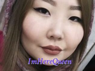 ImHereQueen