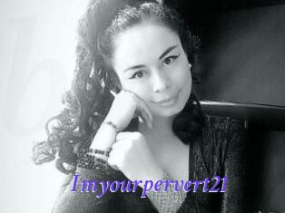 Imyourpervert21