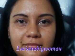 Lucianabigwoman