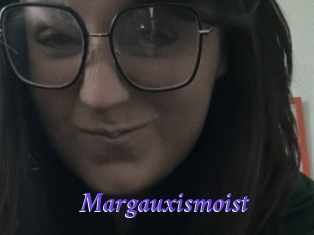 Margauxismoist