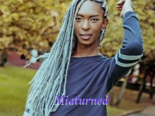 Miaturned