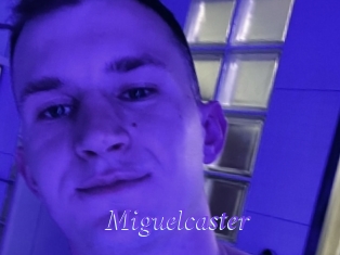 Miguelcaster