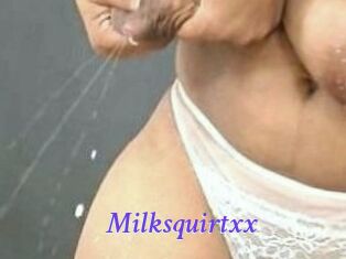 Milksquirtxx