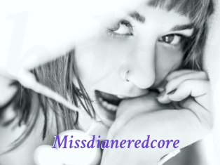 Missdianeredcore