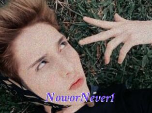 NoworNever1