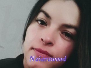 Naiarawood