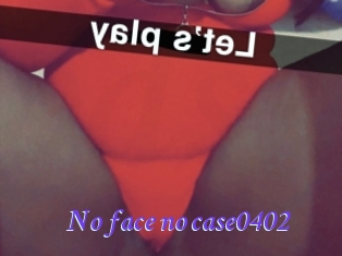 No_face_no_case0402