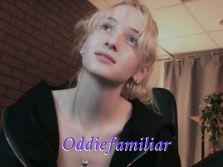 Oddiefamiliar