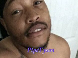 PipeTyson