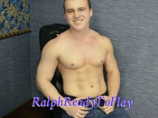 RalphReadyToPlay