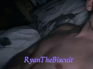 RyanTheBiscuit