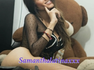 Samanthalatinaxxx