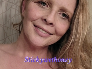 Stickywethoney