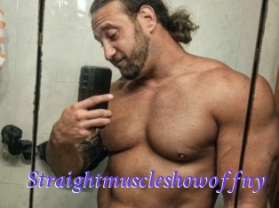 Straightmuscleshowoffny