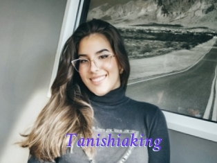 Tanishiaking