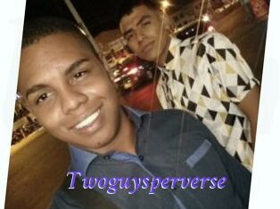 Twoguysperverse