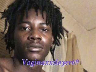 Vaginaxxslayer69